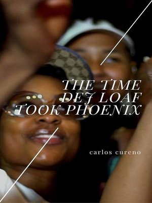 cover image of The Time Dej Loaf Took Phoenix